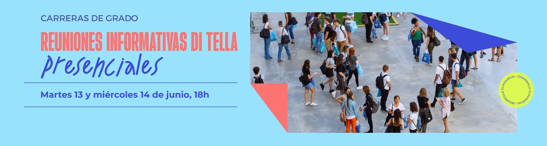 Reuniones informativas presenciales Martes 13 y Miércoles 14 de junio, 18h Reuniones informativas presenciales Martes 13 y Miércoles 14 de junio, 18h